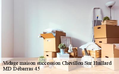 Vidage maison succession  chevillon-sur-huillard-45700 MD Débarras 45