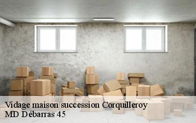 Vidage maison succession  corquilleroy-45120 MD Débarras 45