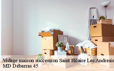 Vidage maison succession  saint-hilaire-les-andresis-45320 MD Débarras 45